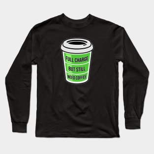 Full Charge Long Sleeve T-Shirt